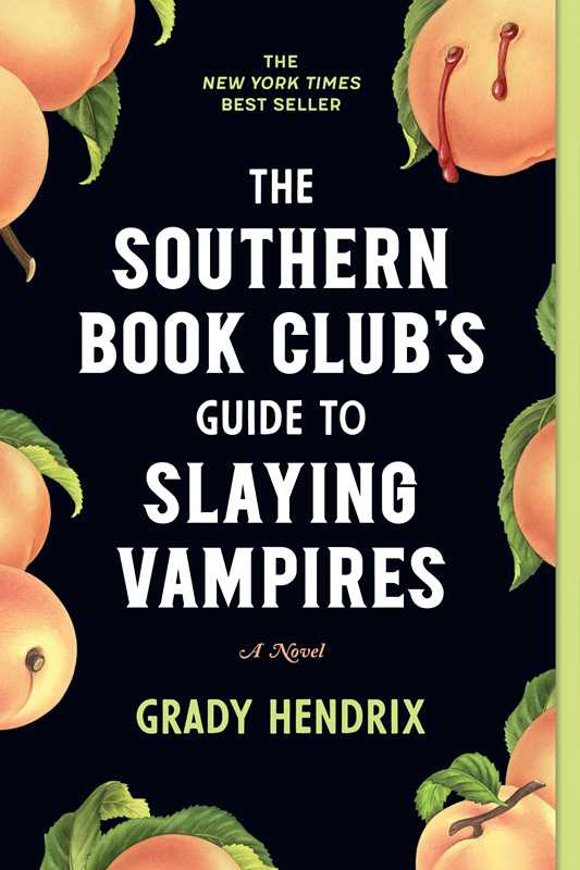 Southern Book Club's Guide to Slaying Vampires by Grady Hendrix