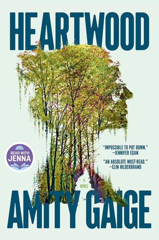Heartwood (A Read with Jenna Pick) by Amity Gaige