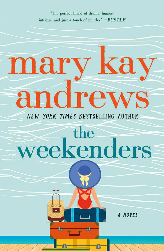 Weekenders: A Novel