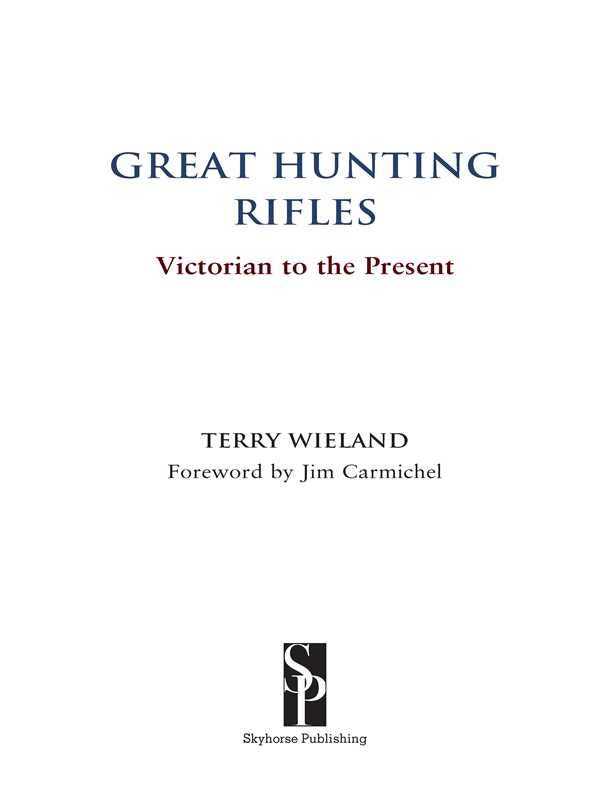 Great Hunting Rifles by Terry Wieland