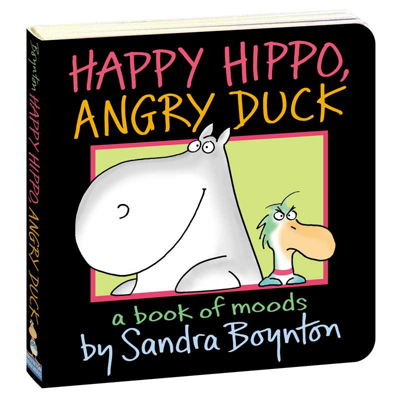 Happy Hippo, Angry Duck by Sandra Boynton