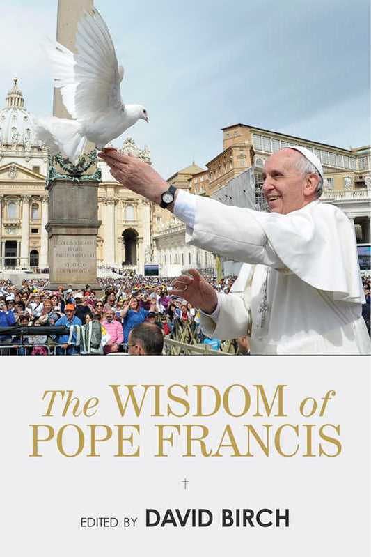 Wisdom of Pope Francis by