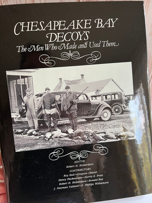 Chesapeake Bay Decoys: The Men Who Made and Used Them