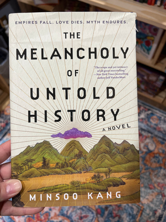 The Melancholy of Untold History