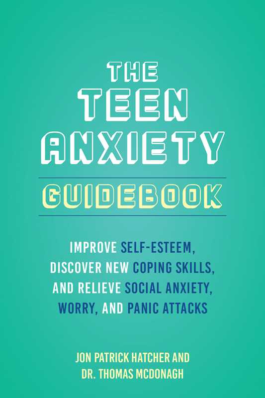 Teen Anxiety Guidebook by Jon Patrick Hatcher