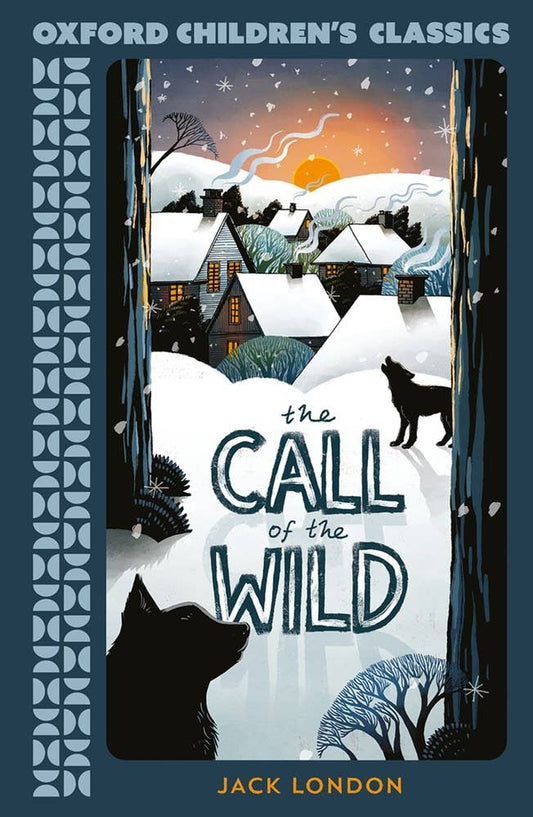 Call of the Wild  (Oxford Children's  Classics)
