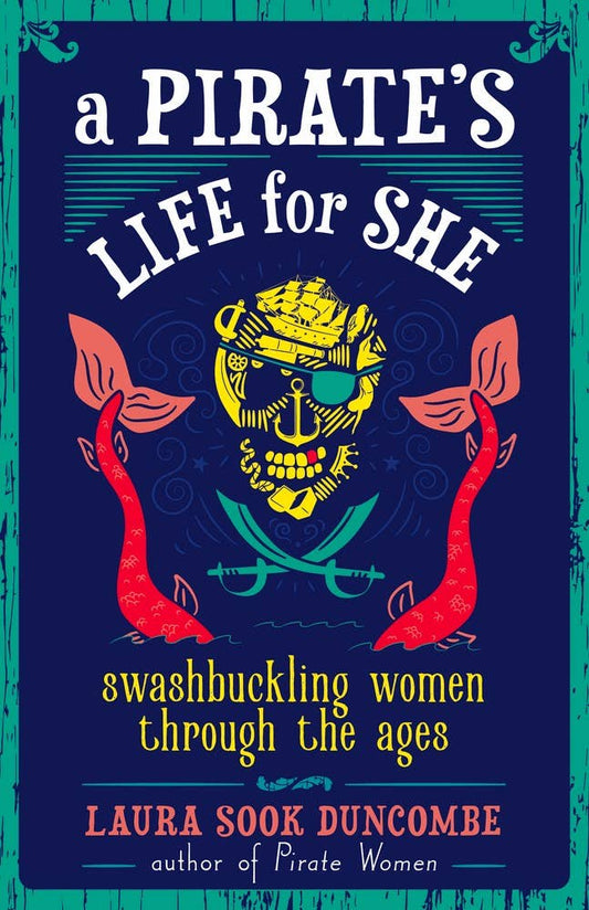 Pirate's Life for She